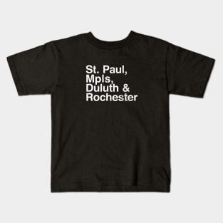 St. Paul, Mpls, Duluth & Rochester Kids T-Shirt